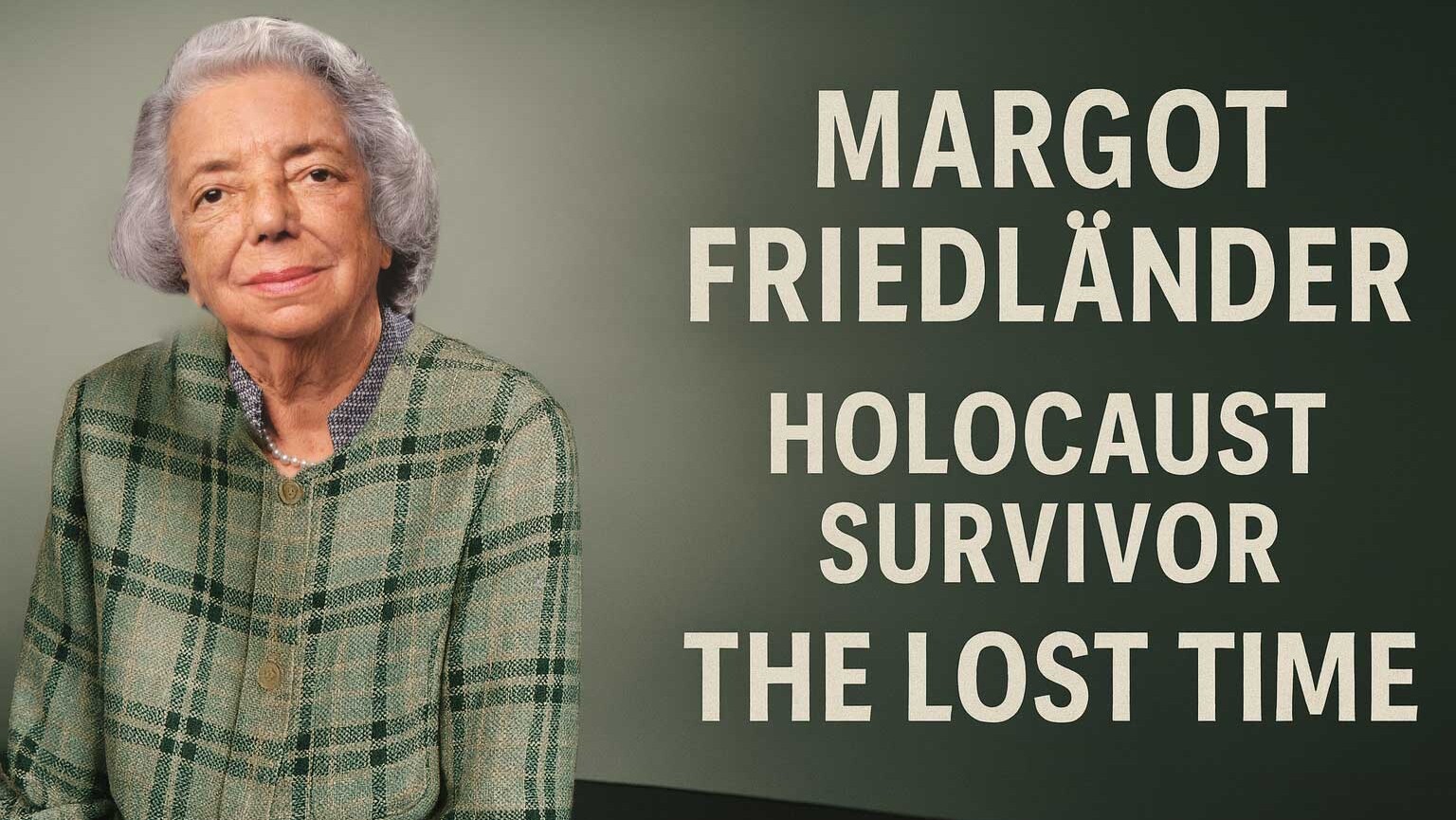 margot friedländer - holocaust survivor